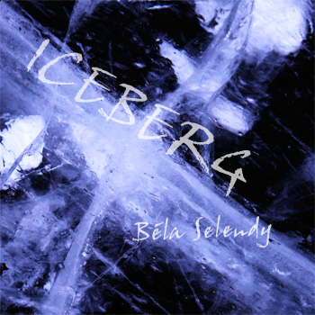 Béla Selendy Iceberg album cover art